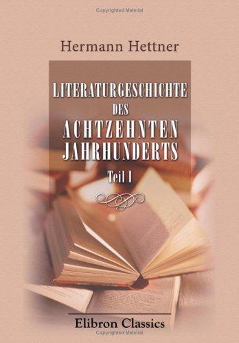 Cover for Literaturgeschichte des achtzehnten Jahrhunderts: Teil 1