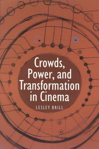 Cover for Crowds, power, and transformation in cinema