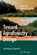 Cover for Toward Agroforestry Design