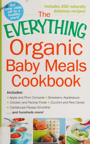 Cover for The everything organic baby meals cookbook