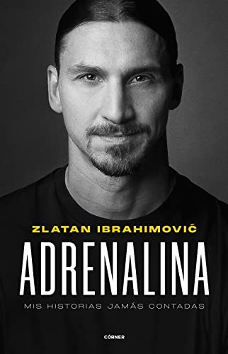 Cover for Adrenalina. Mis historias jamás contadas