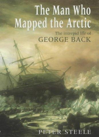 Cover for The Man Who Mapped the Arctic