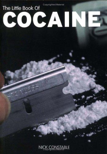 Cover for The Little Book of Cocaine (Little Book Of... (Sanctuary Publishing))