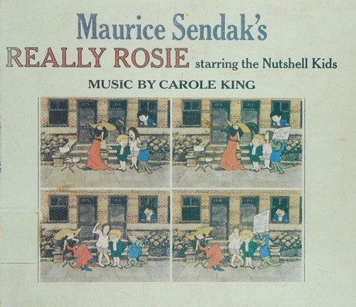 Cover for Maurice Sendak's Really Rosie starring the Nutshell Kids