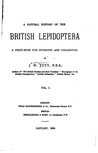 Cover for A Natural History of the British Lepidoptera: A Text-book for Students and ...