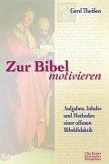 Cover for Zur Bibel motivieren. Aufgaben, Inhalte und Methoden einer offenen Bibeldidaktik.