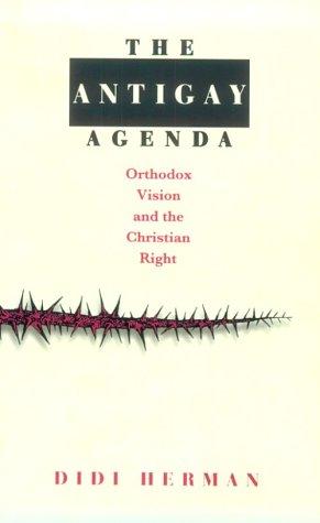 Cover for The Antigay Agenda