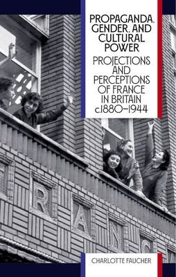 Cover for Propaganda, Gender, and Cultural Power