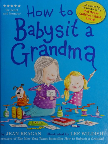 Cover for How to babysit a grandma