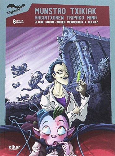 Cover for Munstro Txikiak. Hagintxoren tripako mina