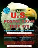 Cover for U.S. Postal Exam Test 470 for City Carrier, Clerk, Distribution Clerk, Flat Sorting Machine Operator, Mail Handler, Mail Processor, Mark Up Clerk (Hom)