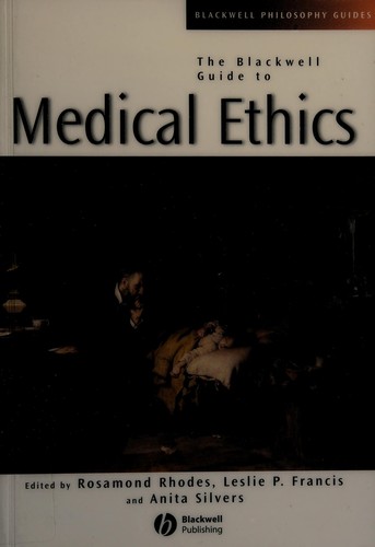 Cover for The Blackwell guide to medical ethics
