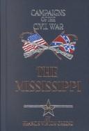 Cover for The Mississippi (Campaigns of the Civil War (Book Sales))