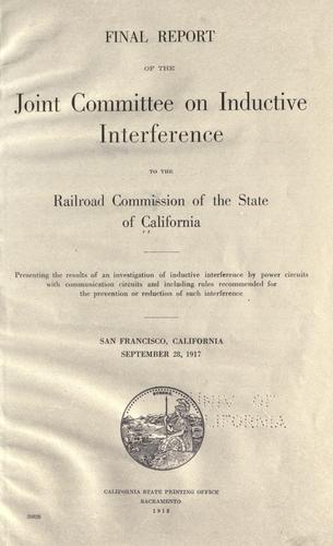 Cover for Final report of the Joint committee on inductive interference to the Railroad commission of the state of California ... September 28, 1917.