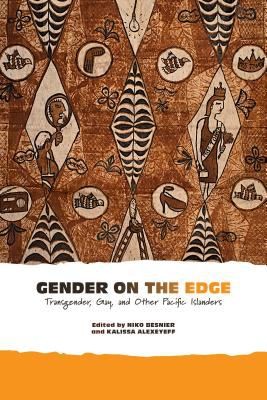 Cover for Gender On The Edge Transgender Gay And Other Pacific Islanders