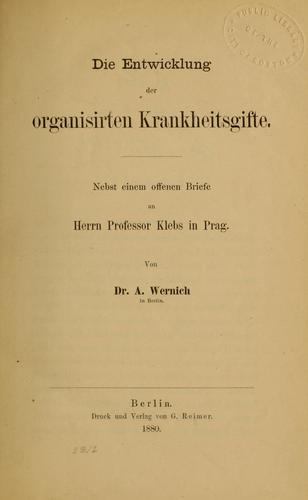 Cover for Die Entwicklung der organisirten Krankheitsgifte