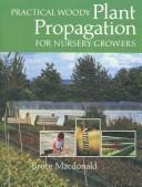 Cover for Practical Woody Plant Propagation for Nursery Growers