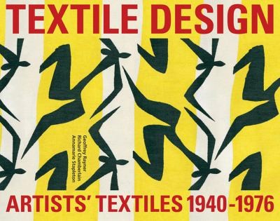 Cover for Artists Textiles Artist Designed Textiles 19401976