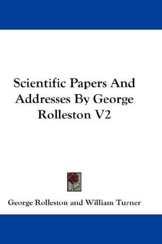 Cover for Scientific Papers And Addresses By George Rolleston V2