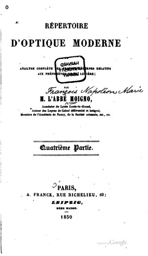 Cover for Répertoire d'optiquemoderne, ou analyse complète des travaux modernes relatifs aux phénomènes de la lumière