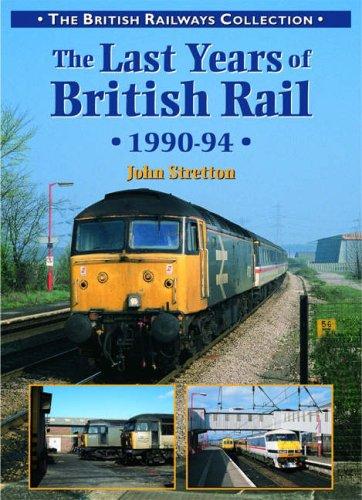 Cover for The Last Years of British Rail (British Rail Collection)