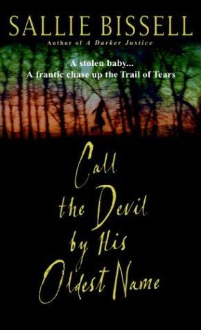 Cover for Call the devil by his oldest name