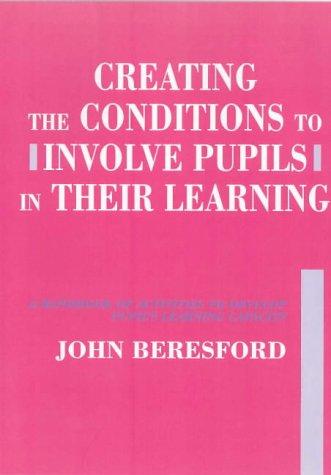 Cover for Creating the Conditions to Involve Pupils in Their Learning
