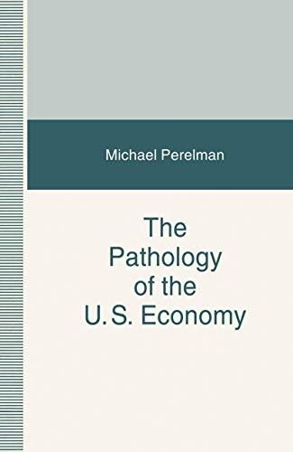 Cover for The Pathology of the US Economy
