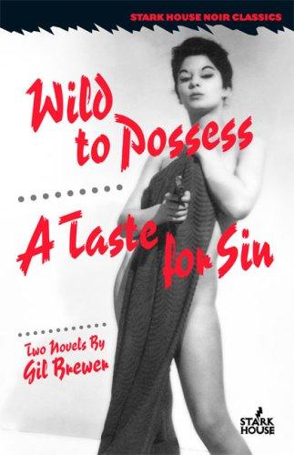 Cover for Wild to Possess / A Taste for Sin