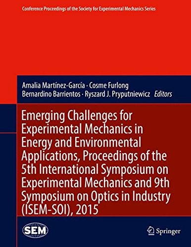 Cover for Emerging Challenges for Experimental Mechanics in Energy and Environmental Applications, Proceedings of the 5th International Symposium on ... Society for Experimental Mechanics Series)