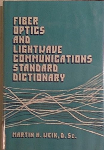 Cover for Fiber optics and lightwave communications standard dictionary
