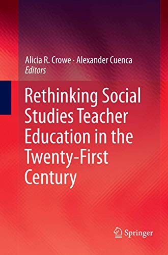 Cover for Rethinking Social Studies Teacher Education in the Twenty-First Century