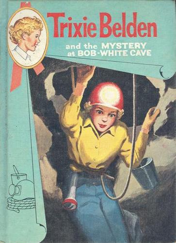 Cover for Trixie Beldon and the Mystery at Bob-White Cave
