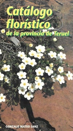 Cover for Catálogo florístico de la provincia de Teruel