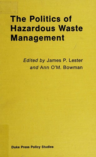 Cover for The Politics of hazardous waste management