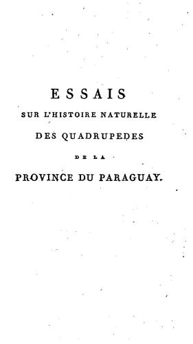 Cover for Essais sur l'histoire naturelle des quadrupèdes de la Province du Paraguay