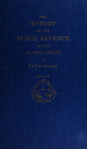 Cover for The history of the public revenue of the British Empire.