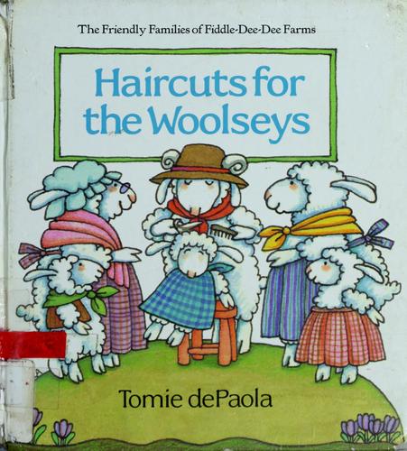 Cover for Haircuts for Woolseys (The Friendly families of Fiddle-Dee-Dee Farms)
