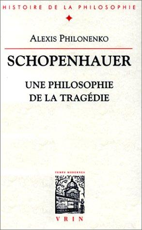 Cover for Schopenhauer. Une philosophie de la tragédie