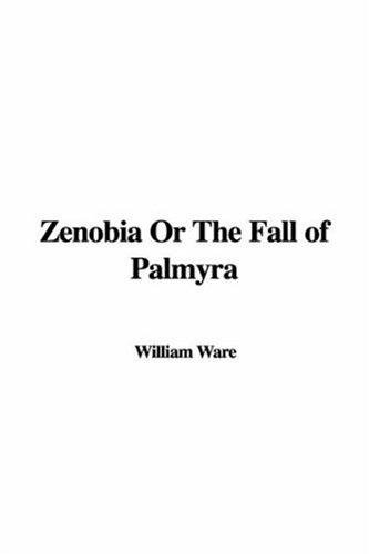 Cover for Zenobia Or The Fall Of Palmyra