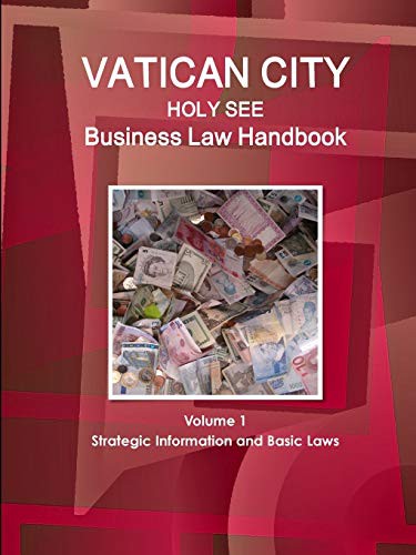 Cover for Vatican City  Business Law Handbook Volume 1 Strategic Information and Basic Laws