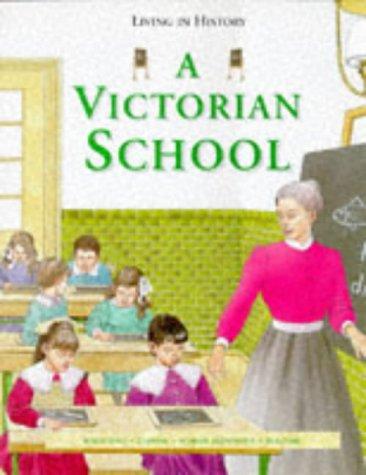 Cover for A Victorian School (Living in History)