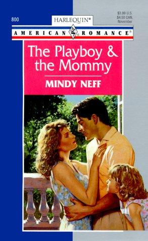 Cover for Playboy And The Mommy (Tall, Dark & Irresistible)
