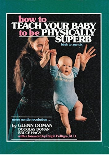 Cover for How to teach your baby to be physically superb