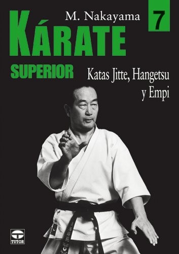 Cover for KÁRATE SUPERIOR 7. KATAS JITTE, HANGETSU Y EMPI