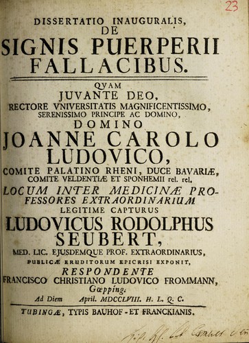 Cover for Dissertatio inauguralis, de signis puerperii fallacibus. Quam juvante Deo ... locum inter medicinae professores extraordinarium legitime capturus Ludovicus Rodolphus Seubert ... exponit