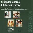 Cover for Graduate Medical Education Library 2007-2008 (Graduate Medical Education Library)