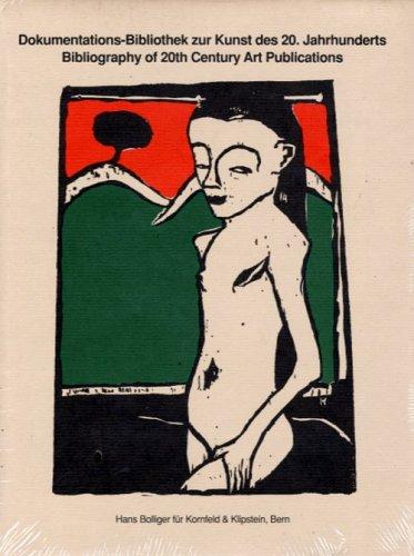 Cover for Dokumentations-Bibliothek Zur Kunst Des 20. Jahrhunderts = Bibliography of 20th Century Art Publications (Bibliographien Und Kunstwissenschaftliche Werke = Bibliograp)