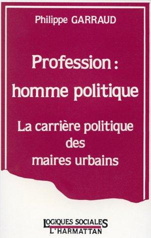 Cover for Profession, homme politique