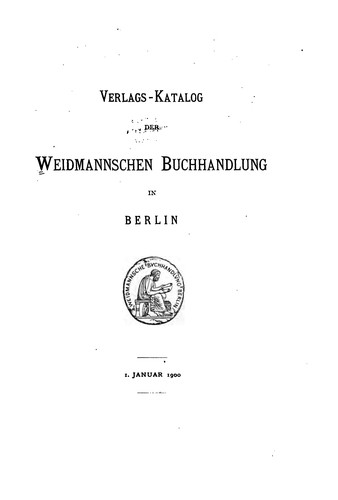 Cover for Verlags-katalog der Weidmannschen Buchhandlung in Berlin: 1. Januar 1900